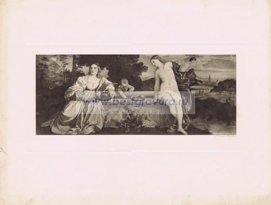 Тициан (Vecellio, Tiziano). Любовь небесная и Любовь земная.