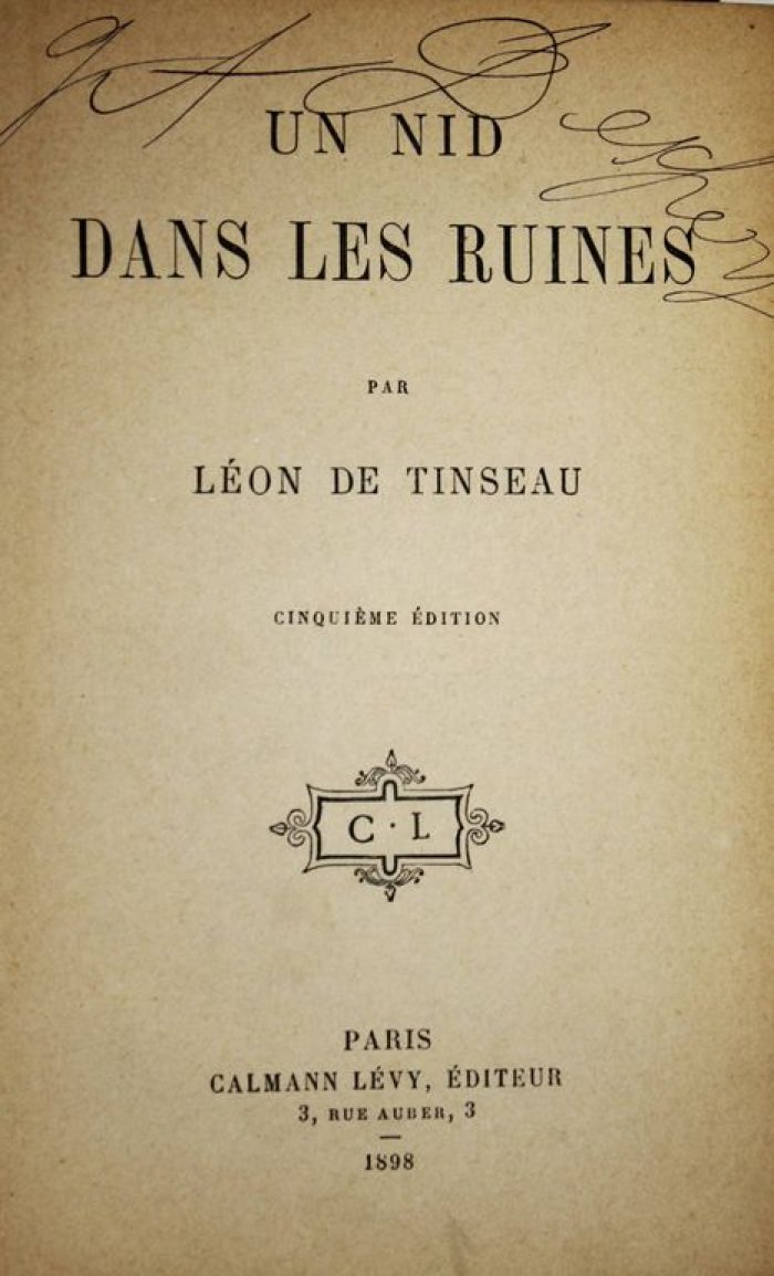 Leon de Tinseau. [Леон де Тинсо]. Un nid dans les ruines par. [Гнездо в развалинах].