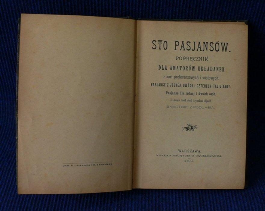 Samotnik z Podllasia (Одиночка из Подляшья). Sto pasjansow. Podrecznik dla amatorow ukladanek z kart proferansowych I wistowych. (Сто пасьянсов. Руководство для любителей головоломок из проферансовых и вистовых карт.).