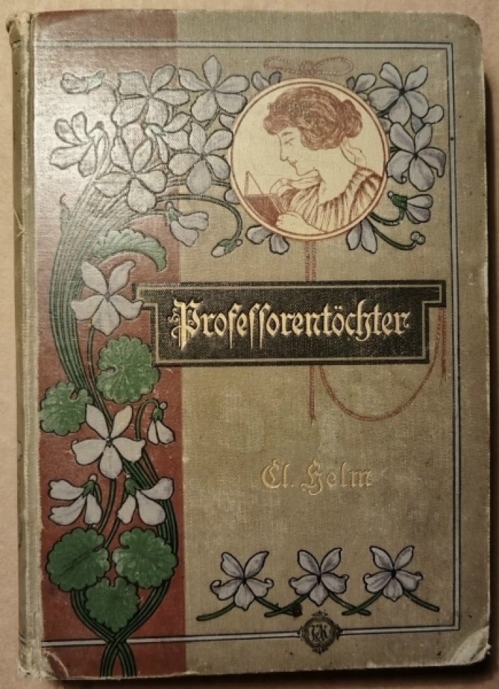 Von Clementine Helm./ Хелм Клементина. Professoreutochter./ Профессорская дочка.