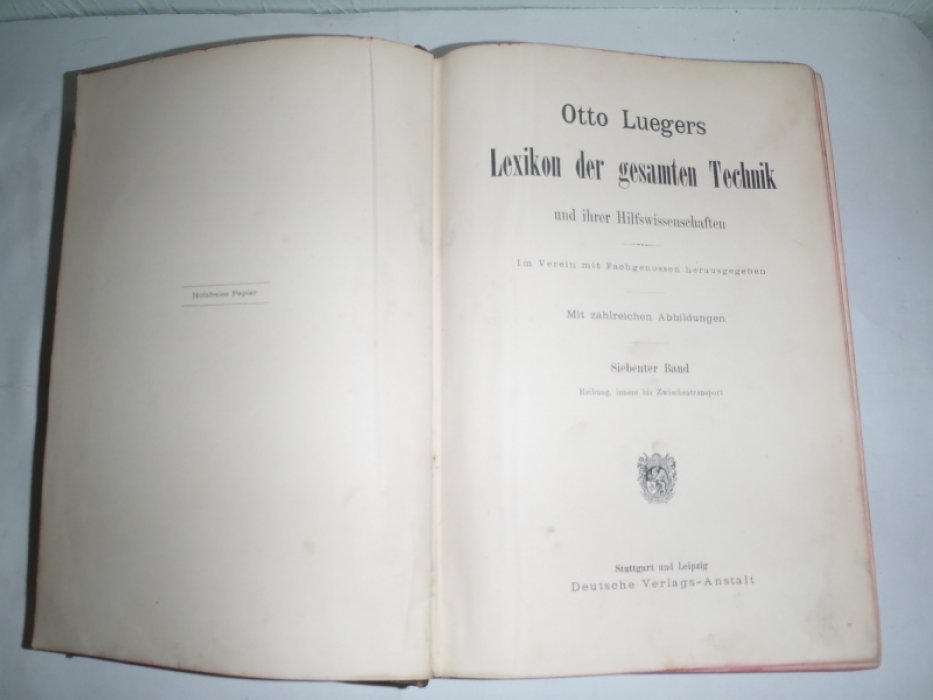 Luegers Otto( Люгер Отто). Lexikon der gesamten Technik und ihrer Hilfswissenschaften»Лексикон всей техники и ее вспомогательных наук« В 7 томах. Техническая энциклопедия