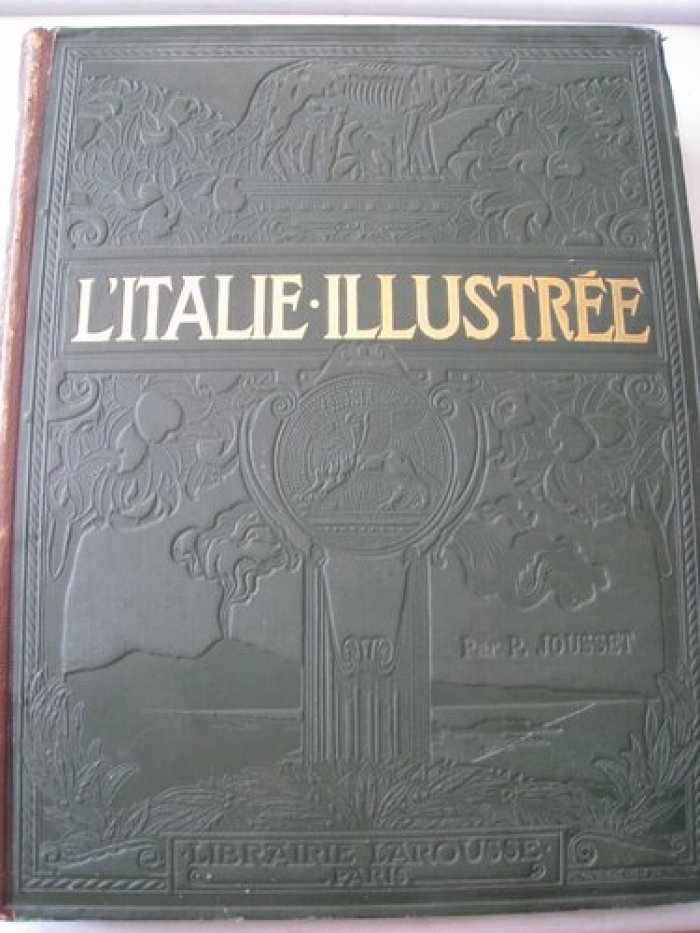 Jousset. L`Italie illustree par P. Jousset.