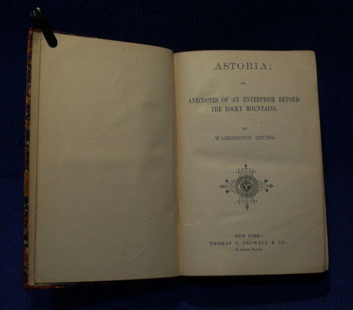 Washington Irving. Astoria: or anecdotes of an enterprise beyond the rocky Mountains. The adventures of Capitan Bonneville. Salmagundi.