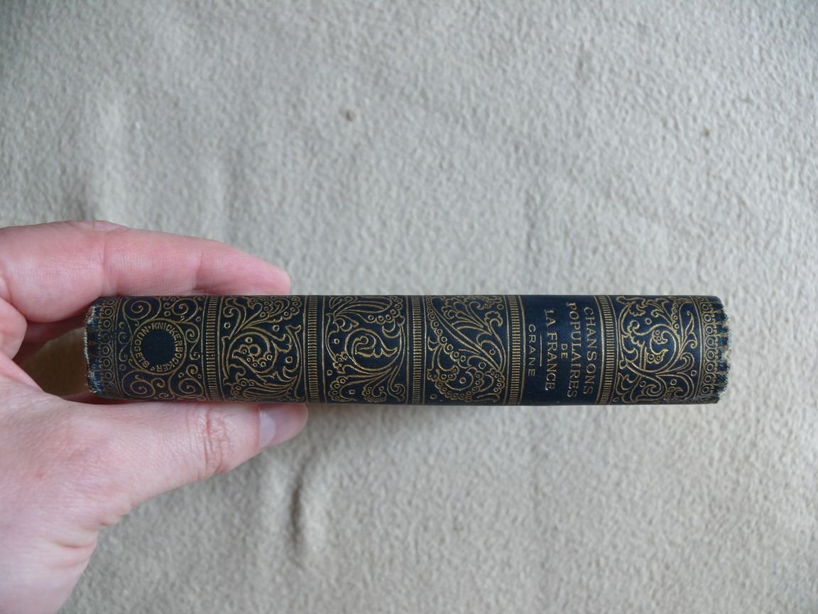 Crane Thomas Frederich. Chansons Populaires de la France. A Selection From French Popular Ballads