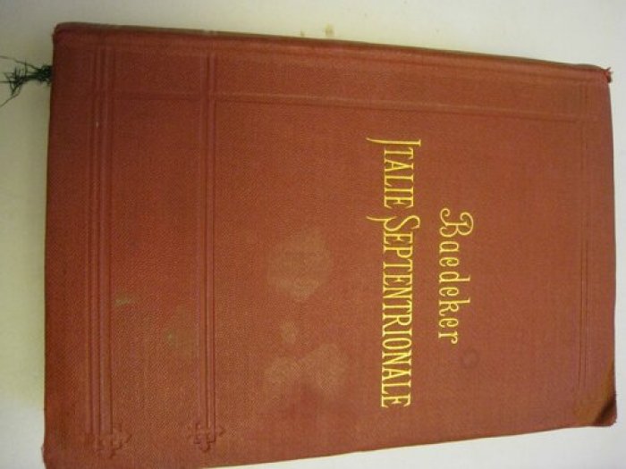 Baedeker Karl. [ Бедекер, Карл ] Italie Septentrionale.