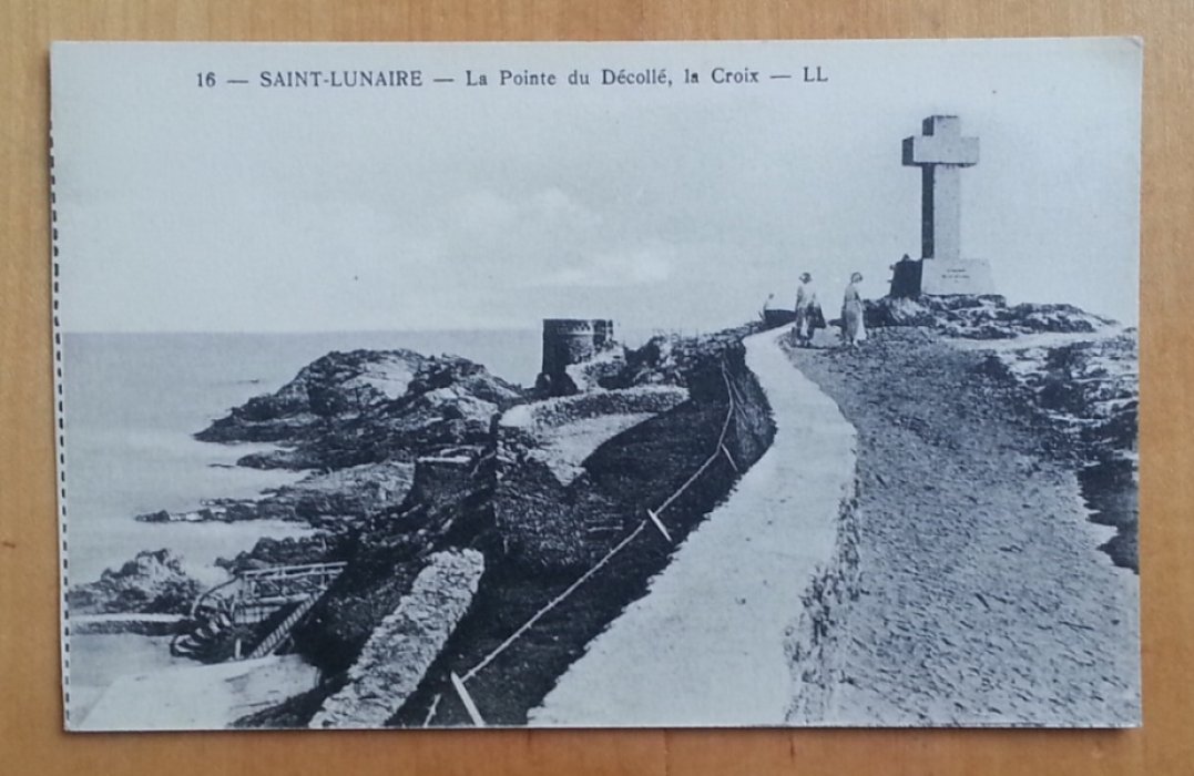Saint-Lunaire - La Pointe du Decolle, la Croix. Открытка