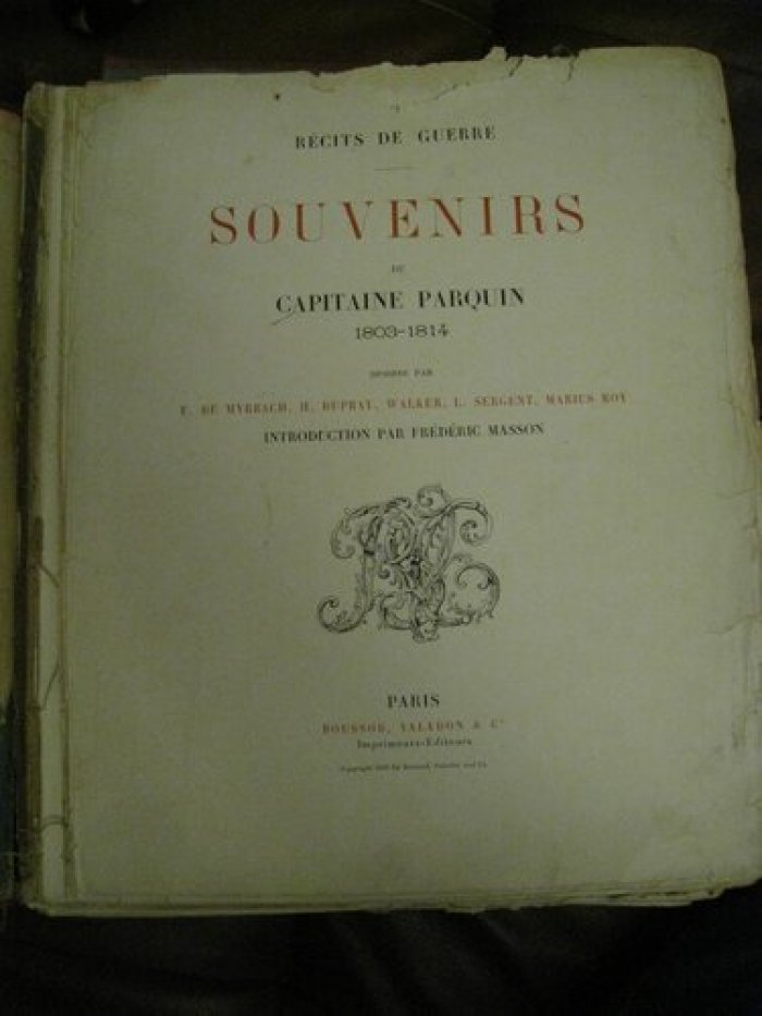 Recits de Guerre. Souvenirs du capitaine Parquin 1803-1814.