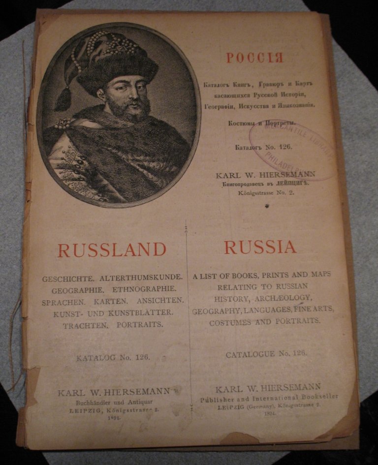 Россия. Каталог книг, гравюр и карт, касающихся русской истории, географии, искусства и языкознания. Костюмы и портреты. Каталог № 126.