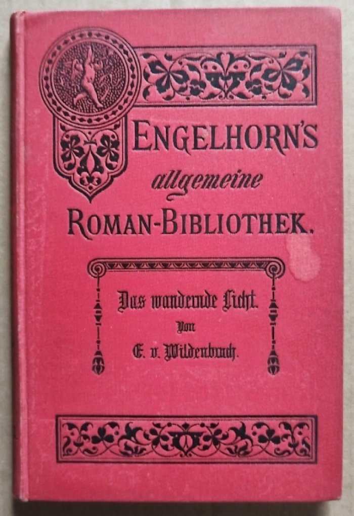 Ernst von Wildenbruch./ Эрнст фон Вильденбрух. Das wandernde Licht. Лихие странствия.