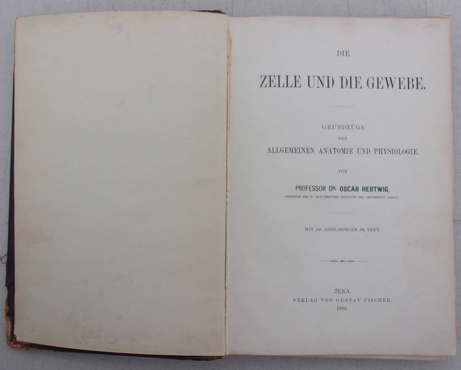 Oscar Hertwig. (Гертвиг, Оскар). Die zelle und die gewebe. (Клетка и ткани).