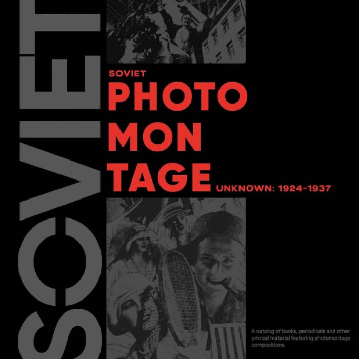 Советский фотомонтаж (1924–1937): каталог печатных изданий и визуальных практик