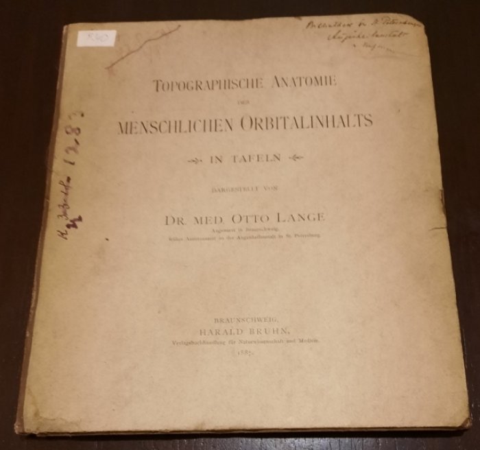 Lange Otto. Topographische anatomie des menschlichen Orbitalinhalts : in tafeln / dargestellt von Otto Lange.