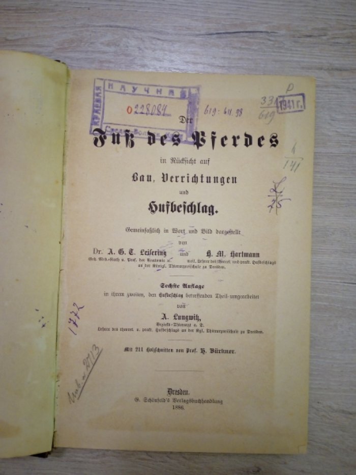 Theodor Leisering. Der Fuss des Pferdes in Rucksicht auf Bau, Verrichtungen und Hufbeschlag