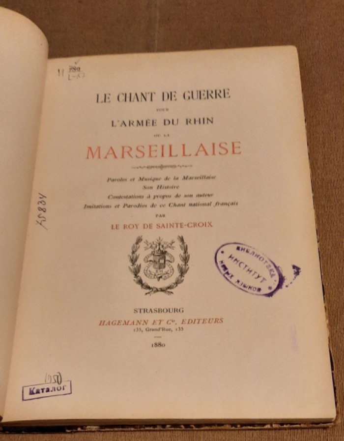 Par LeRoy de Sainte-Croix. Le chant de guerre pour larm?e du Rhin ou la Marseillaise