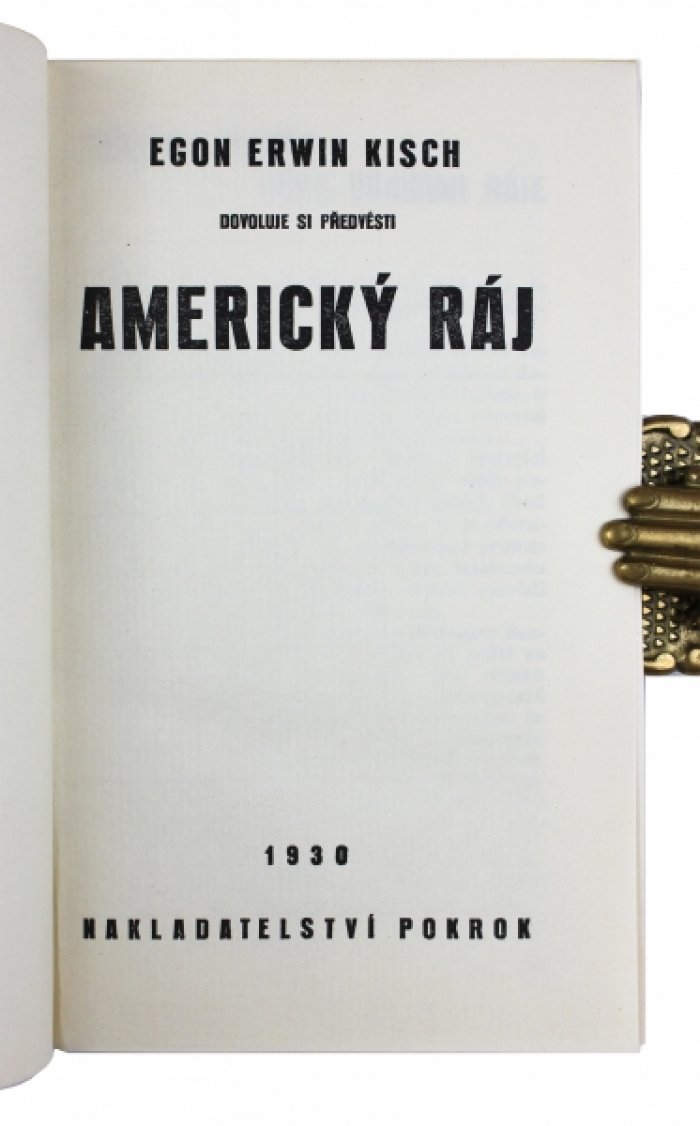 Американский рай (Americký ráj): литературные репортажи Эгона Эрвина Киша