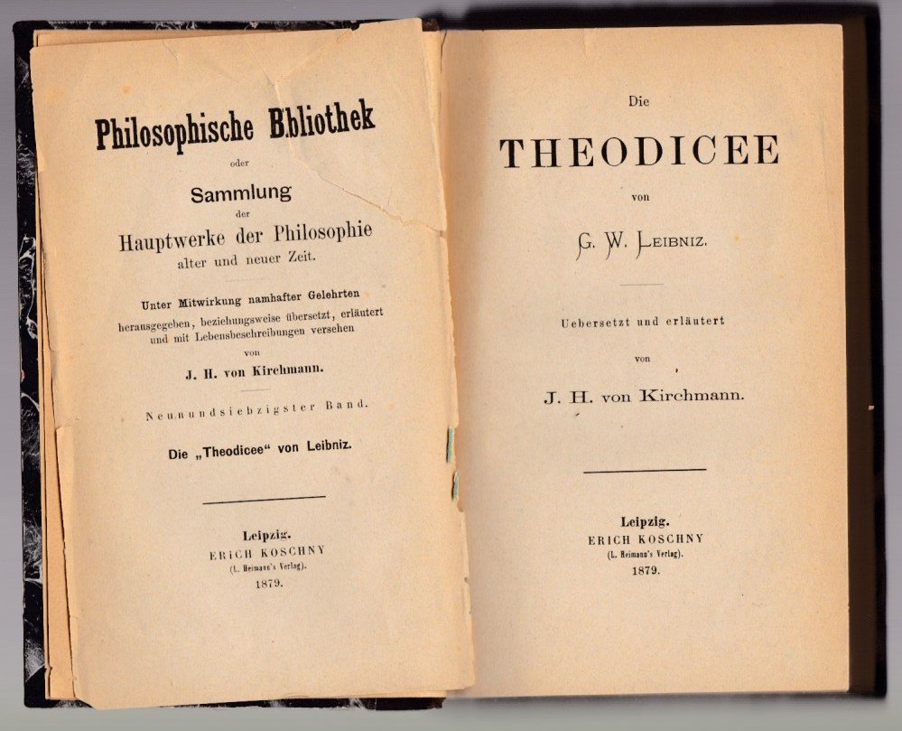 Leibniz G.W. Die Theodicee. Ubersetzt und erlautert von J. H. von Kirchmann.
