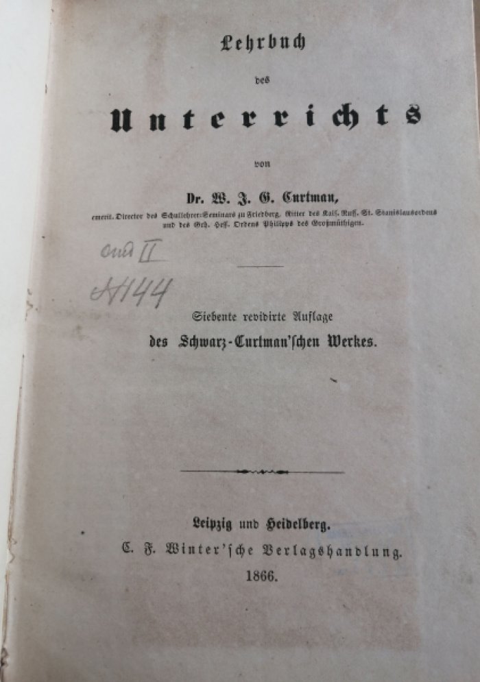 Curtmann, Wilhelm Jakob Georg (Куртман Вильгельм). Lehrbuch der Erziehung und des Unterrichts (Учебник по образованию и методике обучения),