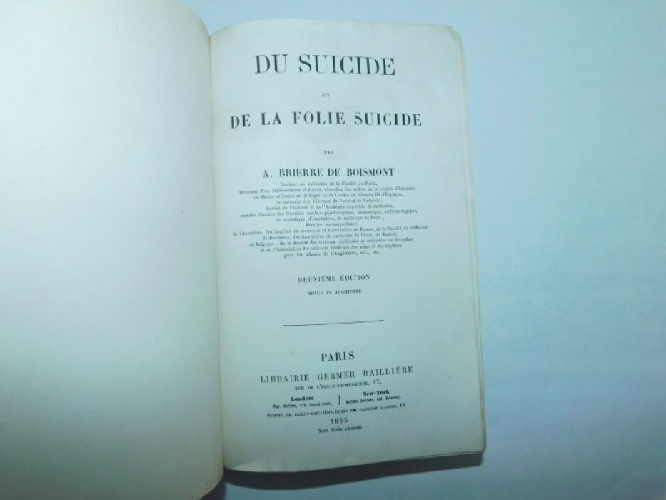 ( Boismont de B. ) Буамон Бриер де Du Suicide et de la Folie Suicide. ( О самоубийстве и безумии самоубийства.)