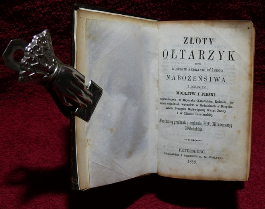 Zloty Oltarzyk czyli krotkie zebranie roznego Nabozenstwa, z dodaniem modlitw I piesni. 