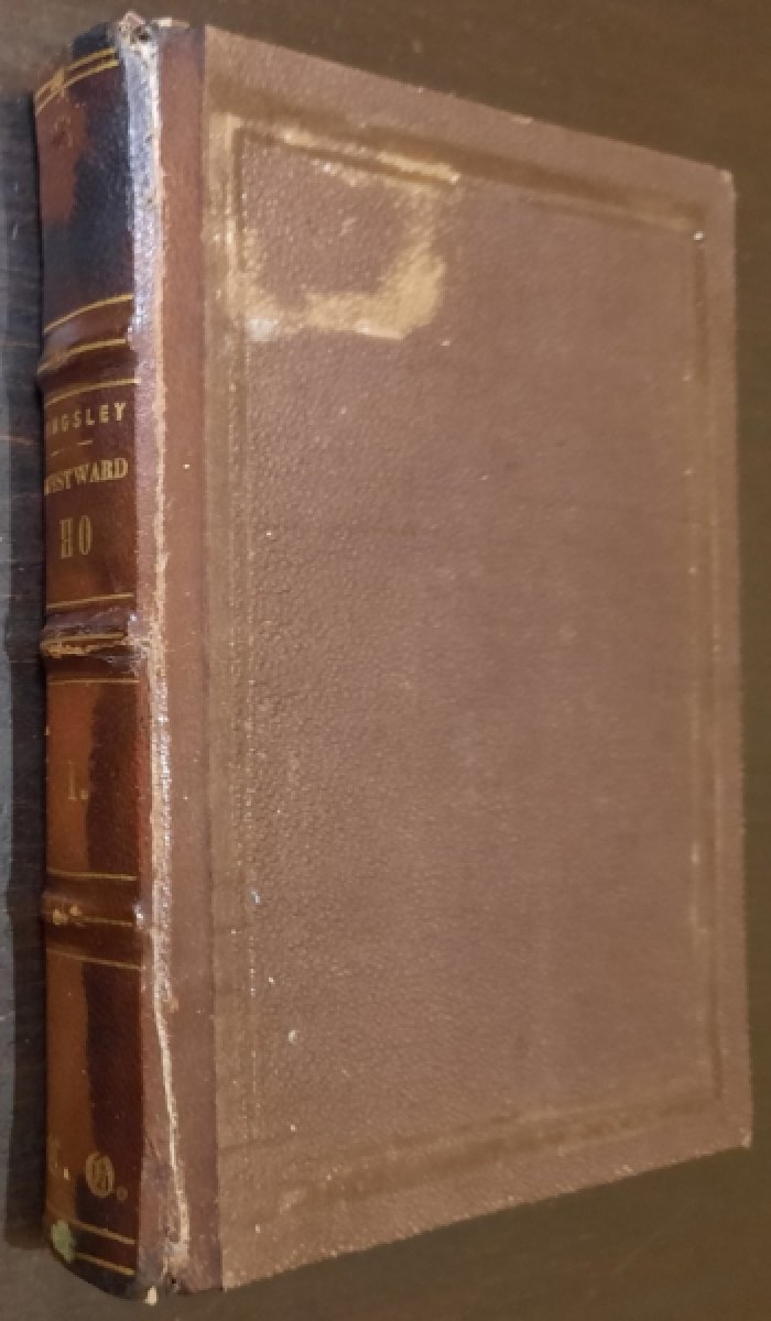 Charles Kingsley (ЧАРЛЬЗ КИНГСЛИ). Westward Ho! Vol.I.