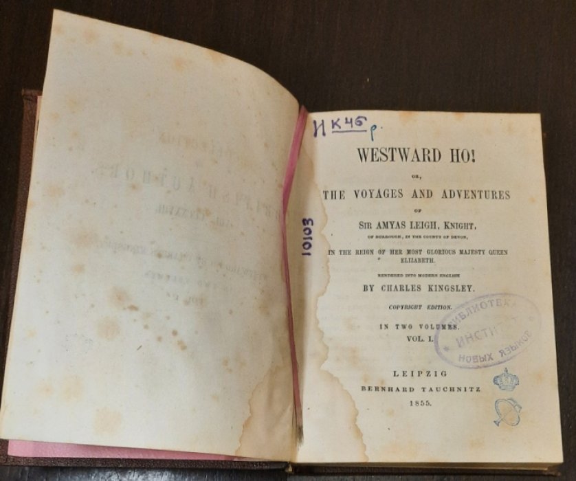 Charles Kingsley (ЧАРЛЬЗ КИНГСЛИ). Westward Ho! Vol.I.