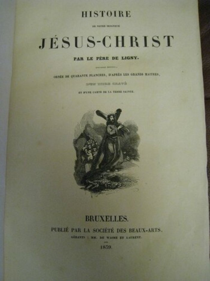 Histoire de notre seigneur Jesus-Christ.