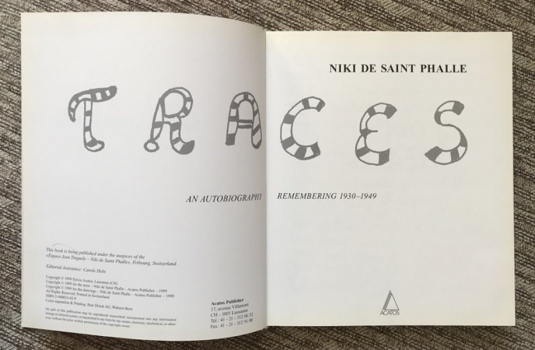 Niki de Saint Phalle — Traces: An Autobiography (Remembering 1930–1949). 1999 First Edition Hardcover