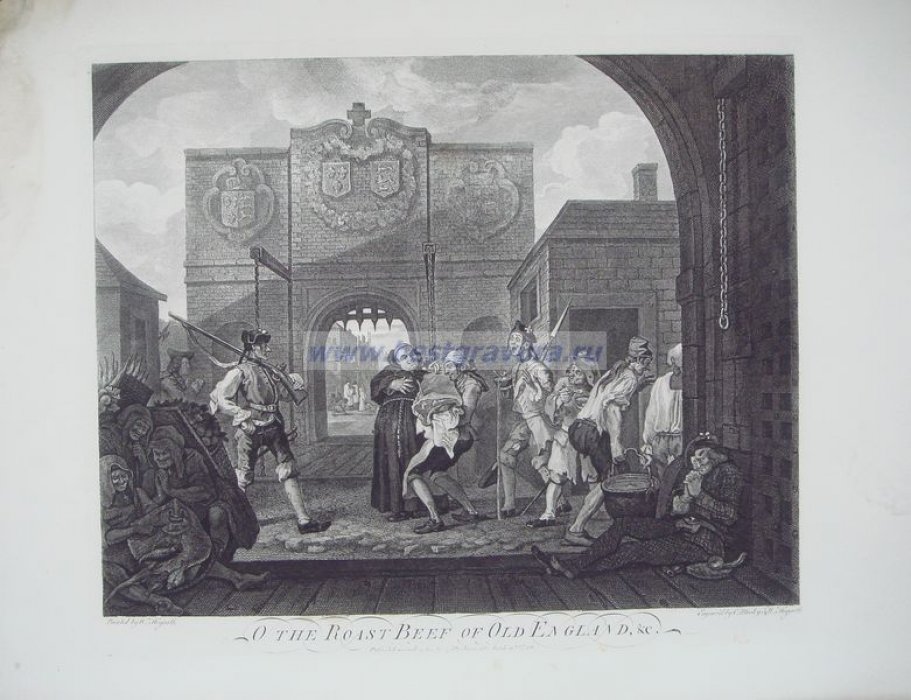 Хогарт,  Уильям (Hogarth, William), Мосли, Чарльз (Mosley, Charles). Большая гравюра `Ворота Кале, или, О, ростбиф старой Англии`