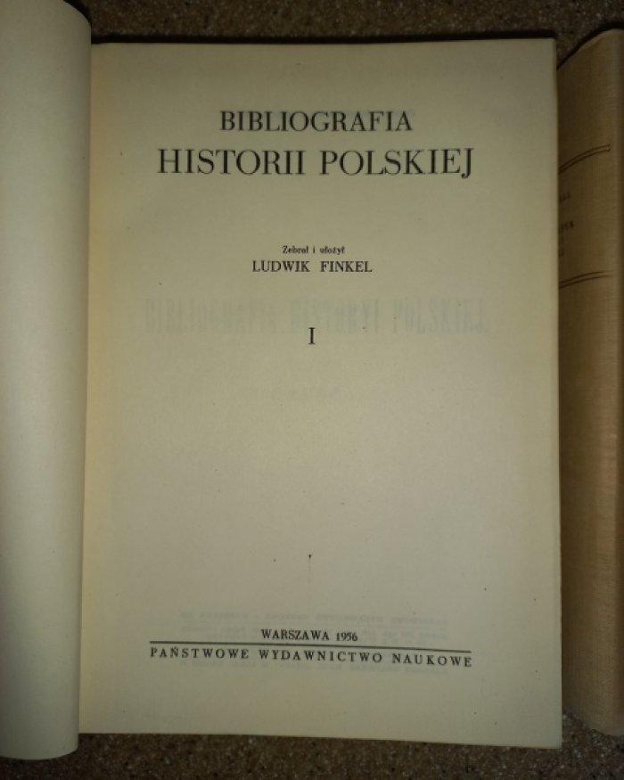 Финкель Людвик. Библиография польской истории в 2-х томах.